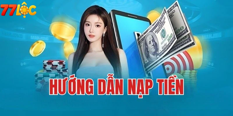 Trải nghiệm người chơi thao tác nạp tiền thành công trên hệ thống 77loc